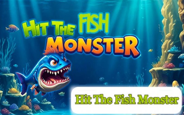 Hit the Fish Monster - Arcade Fishing Game