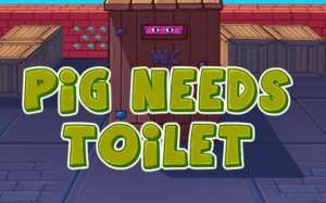 Pig Needs Toilet - Puzzle Adventure Online Game
